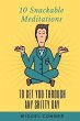 10 Snackable Meditations (eBook, ePUB) - Bild 1