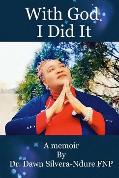 With God, I did it, A memoir (eBook, ePUB) - Silvera-Ndure, Dawn