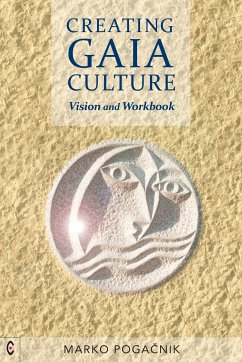 Creating Gaia Culture (eBook, ePUB) - Pogačnik, Marko