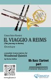 Bb Bass Clarinet (instead Bassoon) part of &quote;Il viaggio a Reims&quote; for Woodwind Quintet (eBook, ePUB)