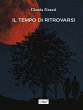 Il tempo di ritrovarsi (eBook, ePUB) - Bild 1