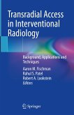 Transradial Access in Interventional Radiology (eBook, PDF)
