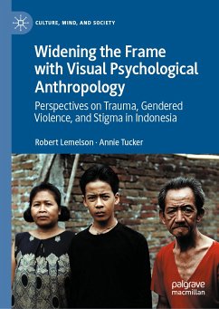 Widening the Frame with Visual Psychological Anthropology (eBook, PDF) - Lemelson, Robert; Tucker, Annie