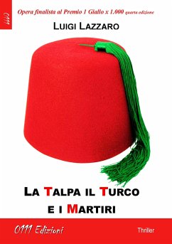 La Talpa, il Turco e i Martiri (eBook, ePUB) - Lazzaro, Luigi