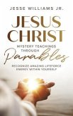Jesus Christ Mystery Teachings Through Parables (eBook, ePUB)