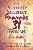 The Perfectly Imperfect Proverbs 31 Woman (eBook, ePUB)