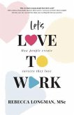 Let's Love to Work (eBook, ePUB)