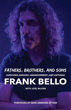 Fathers, Brothers, and Sons: Surviving Anguish, Abandonment, and Anthrax (eBook, ePUB) - Bello, Frank