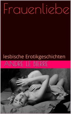 Frauenliebe (eBook, ePUB) - Le Bierre, Andre