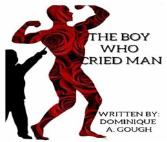 The Boy Who Cried Man (eBook, ePUB) - Gough, Dominique