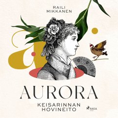 Aurora: keisarinnan hovineito (MP3-Download) - Mikkanen, Raili