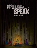 The Penumbra Vol. 3: Speak (eBook, ePUB)