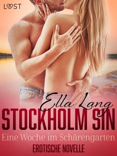 Stockholm Sin: Eine Woche im Schärengarten - Erotische Novelle (eBook, ePUB) - Lang, Ella