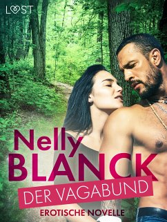 Der Vagabund - Erotische Novelle (eBook, ePUB) - Blanck, Nelly