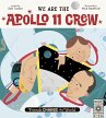 We Are The Apollo 11 Crew (eBook, ePUB) - Bild 1