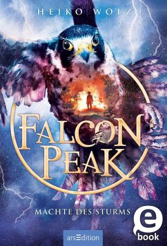 Mächte des Sturms / Falcon Peak Bd.3 (eBook, ePUB) - Wolz, Heiko
