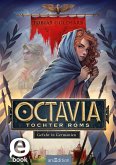 Octavia, Tochter Roms - Gefahr in Germanien (Octavia, Tochter Roms 1) (eBook, ePUB)