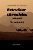 Chronicle 47 (RetroStar Chronicles, #2) (eBook, ePUB)
