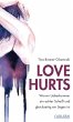 Love hurts. Warum Liebeskummer ein... - Bild 1