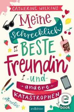 Meine schrecklich beste Freundin und andere Katastrophen / Meine schrecklich beste Freundin Bd.1 (eBook, ePUB) - Wilkins, Catherine