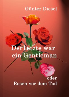 Der Letzte war ein Gentleman (eBook, ePUB)