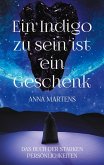 Ein Indigo zu sein ist ein Geschenk (eBook, ePUB)