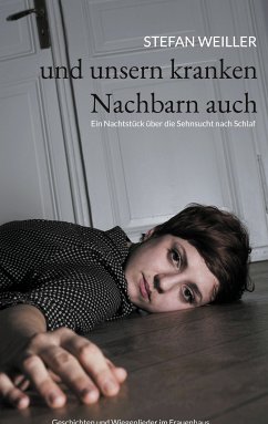 und unsern kranken Nachbarn auch (eBook, ePUB) - Weiller, Stefan