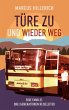 Türe zu und wieder weg (eBook, ePUB) - Bild 1
