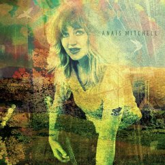 Anaïs Mitchell - Mitchell,Anaïs