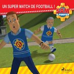 Sam le Pompier - Un super match de football (MP3-Download)