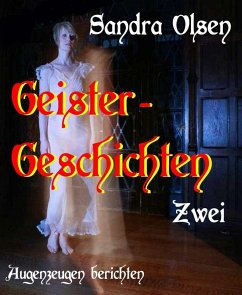 Geistergeschichten 2 (eBook, ePUB) - Olsen, Sandra