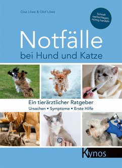 Notfälle bei Hund und Katze (eBook, ePUB) - Löwe, Gisa; Löwe, Olof