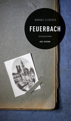 Feuerbach (eBook) (eBook, ePUB) - Markus Flexeder