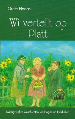 Wi vertellt op Platt - Hoops, Grete