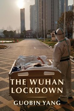 The Wuhan Lockdown (eBook, ePUB) - Yang, Guobin