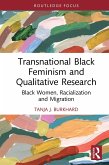 Transnational Black Feminism and Qualitative Research (eBook, PDF)