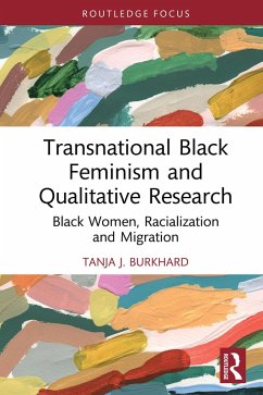 Transnational Black Feminism and Qualitative Research (eBook, PDF) - Burkhard, Tanja J.