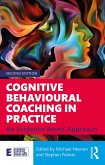 Cognitive Behavioural Coaching in Practice (eBook, ePUB)