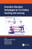 Innovative Education Technologies for 21st Century Teaching and Learning (eBook, ePUB)