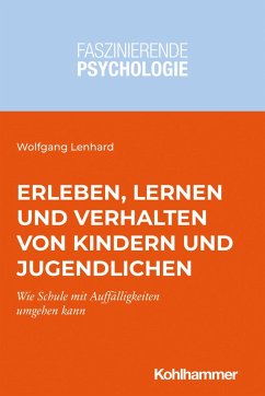 Erleben, Lernen und Verhalten von Kindern und Jugendlichen (eBook, PDF) - Lenhard, Wolfgang