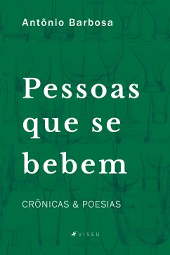 Pessoas que se bebem (eBook, ePUB) - Barbosa, Antônio