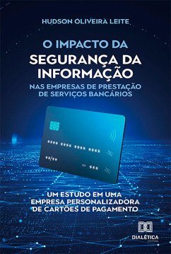 Cover O impacto da segurança da informação nas empresas de prestação de serviços bancários (eBook, ePUB)