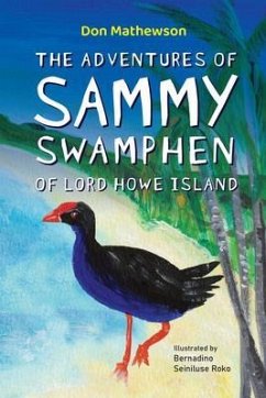 Cover The Adventures of Sammy Swamphen of Lord Howe Island (eBook, ePUB)