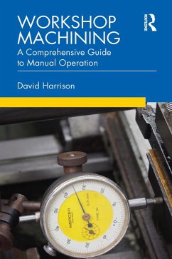 Workshop Machining (eBook, ePUB) - Harrison, David