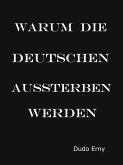 Warum die Deutschen aussterben werden (eBook, ePUB)