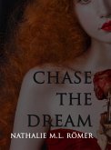 Chase The Dream (eBook, ePUB) Chase The Dream (eBook, ePUB)