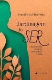 Jardinagem do ser (eBook, ePUB)