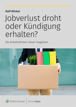 Jobverlust droht oder Kündigung erhalten? (eBook, ePUB) - Winkel, Rolf