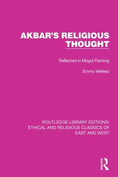 Akbar's Religious Thought (eBook, PDF) - Wellesz, Emmy