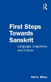 First Steps Towards Sanskrit (eBook, ePUB) First Steps Towards Sanskrit (eBook, ePUB)